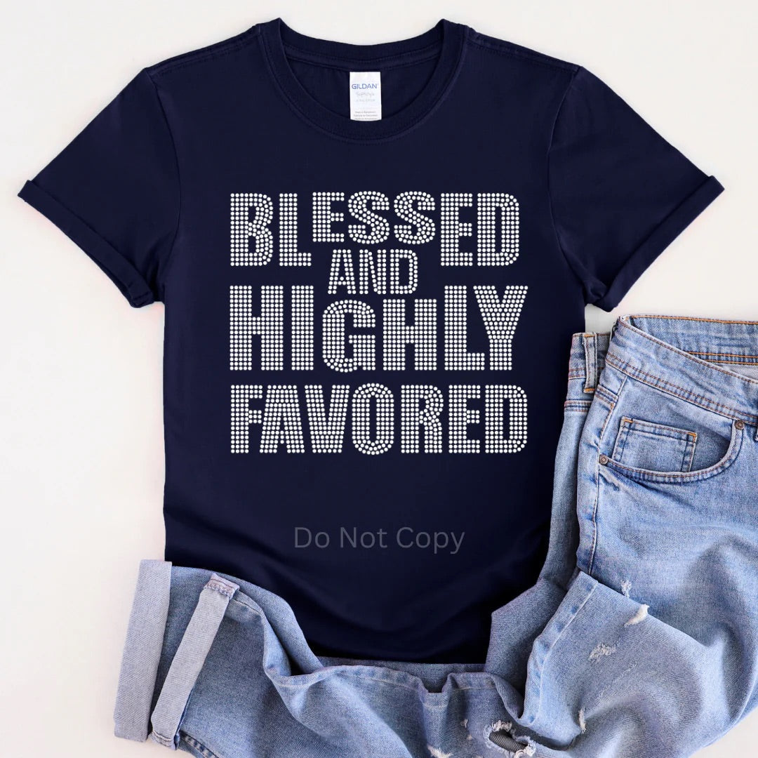 Blessed & Highly Favored (bling)